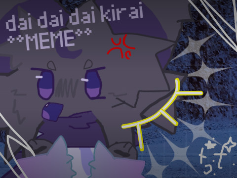 dai dai dai kirai °°||MEME||°° (OC @Lunar_Umbreon)