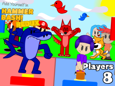AY in Hammer Bash! Redux [ Remix 1 _ 8 Players ]