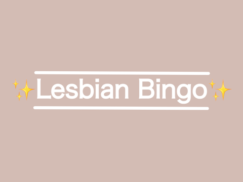 || ✧･ﾟ: * lesbian bingo ✧･ﾟ: * || 