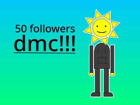 50 follower DMC!!! (Pgs needed)
