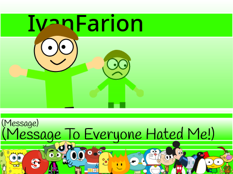 Message To Everyone Hated Me!