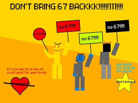 WE SHOULD NOT BRING 67 BACK1!!!111!!!!