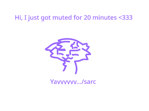 I just got muted for 20 minutes