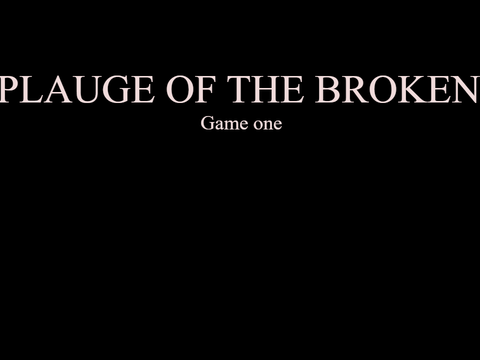 Plague of the broken. || 1