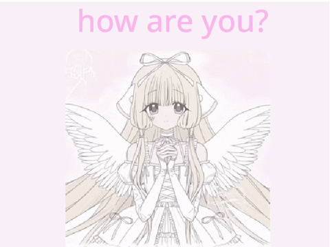 how are you :)