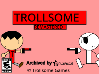 Trollsome Remastered (Archived)