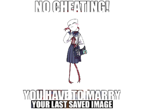 You Have To Marry Your Last Saved Image!!!!