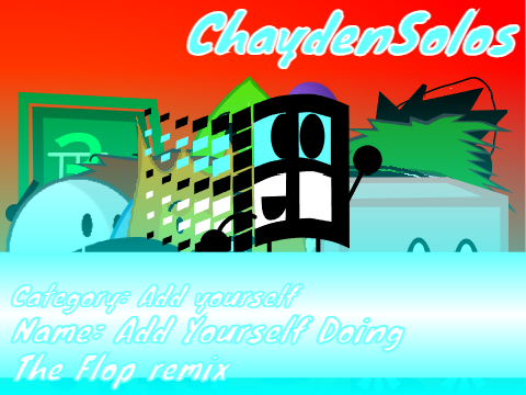Add Yourself Doing The Flop remix