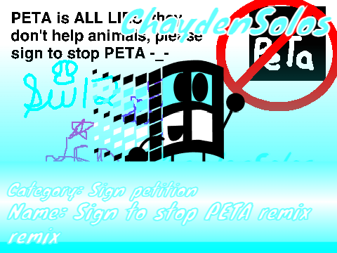 Sign to stop PETA remix remix