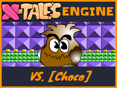 ❌-Tales Engine | (AY BOSS FIGHT) Vs Choco