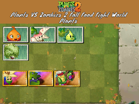Plants Vs Zombies 2: Fall Food Fight World Plants