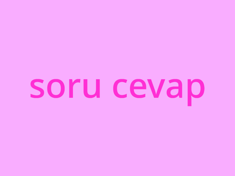 "Soru - Cevap"ın cevaplarıyyyy
