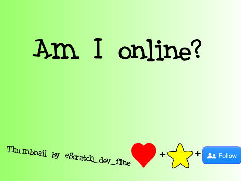 Am I online? 