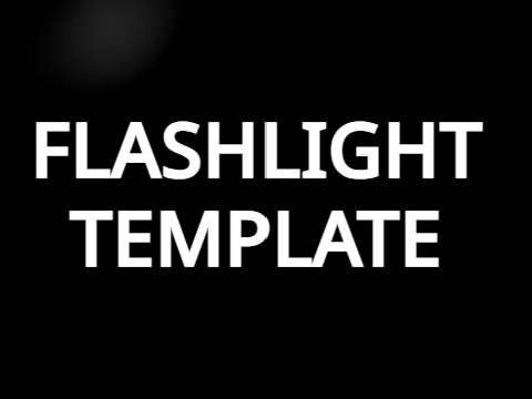 Flashlight Template