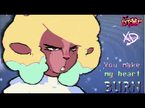 You make my heart BURN
