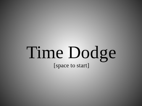Time Dodge