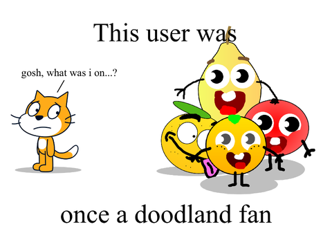 This user was once a doodland fan
