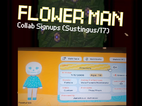 Flower Man by Tobias J. Foxington oh yea also Pillemory's here too