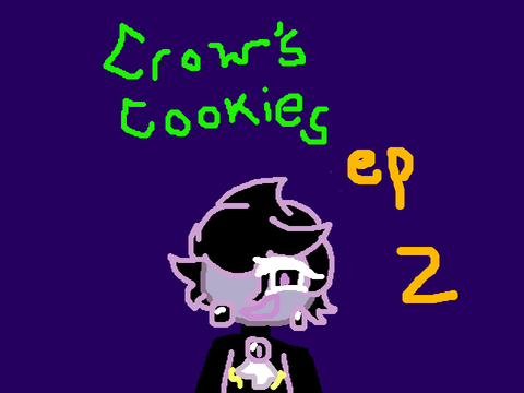Crows Cookie's Ep.2