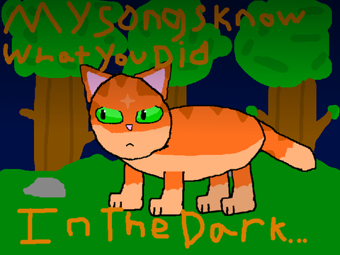 My Songs Know What You Did In The Dark (Firestar)