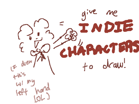 [CLOSED] Give me indie characters from shows to draw!