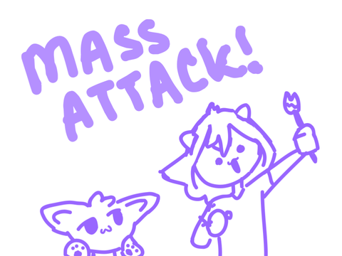 !!!MASS ATTACK!!!