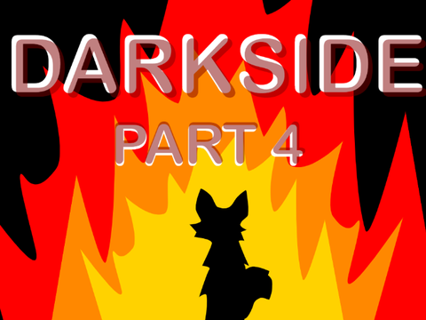 Darkside part 4