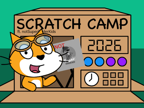Scratch Camp 2026 (ft. nsck!)