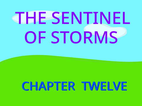 Sentinel of Storms Chapter 12