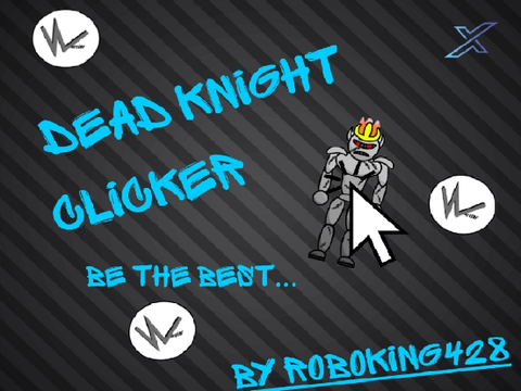 #Dead Knight Clicker #Trending