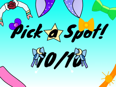 Pick a Spot!  10/10 
