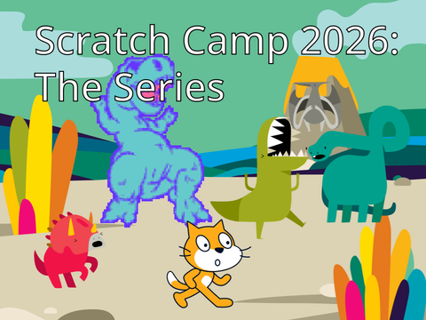 Scratch Camp 2026: The Series | Trailer
