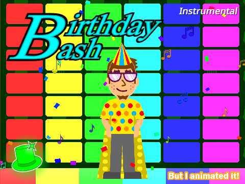 Birthday Bash! But I animated it! (instrumental version)