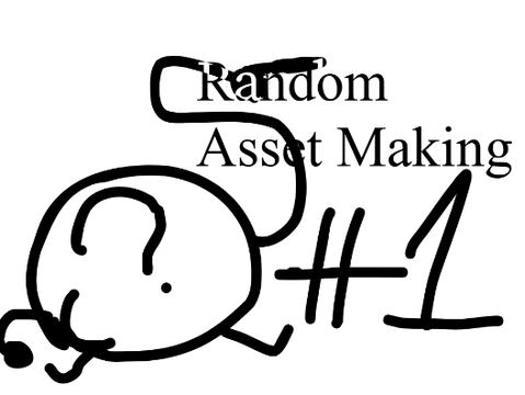 Random Asset Making #1