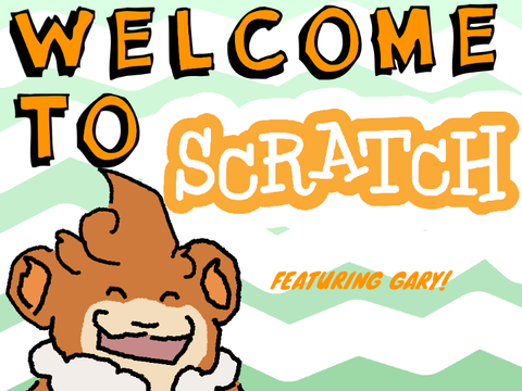 Welcome to Scratch! Cohort 1