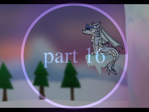 Into the Unknown Part 16