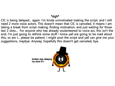 CIC is delayed... again. *sigh*