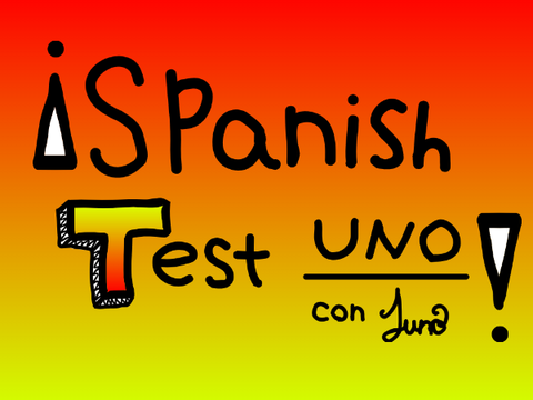 Spanish Test 1
