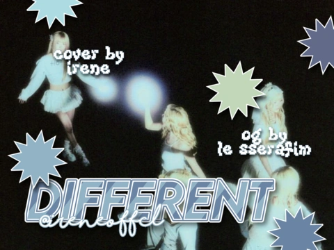 　✧ 　DIFFERENT 　ㅅ　໒ྀི　covᧉr by irene　