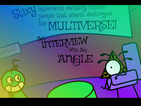 An Interview With An Angle