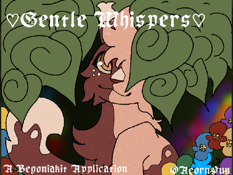 [VOID] ♡ Gentle Whispers ♡ - A Begoniakit application