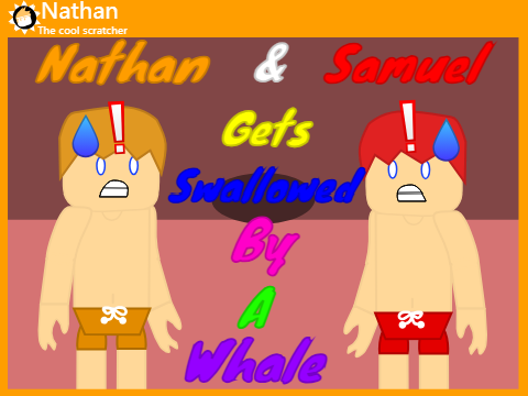 Nathan & Samuel Gets Swallowed By A Whale