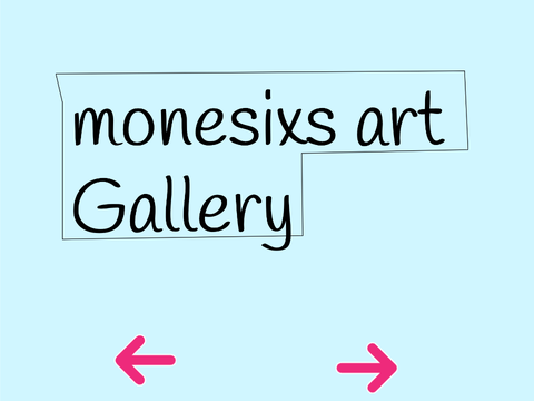 monesixs art gallery