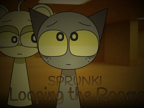 Sprunki Looping the Rooms but they are all scared