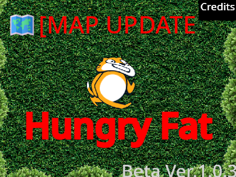 [MAPS] Hungry Fat BETA
