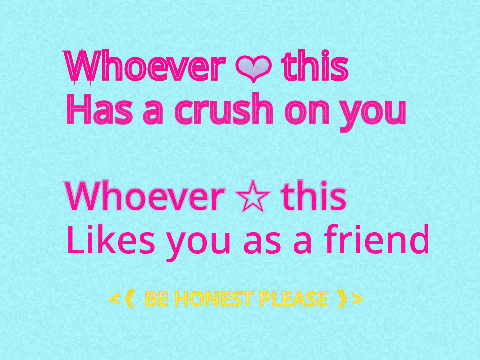 Be honest ;3