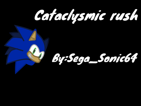 Cataclysmic rush