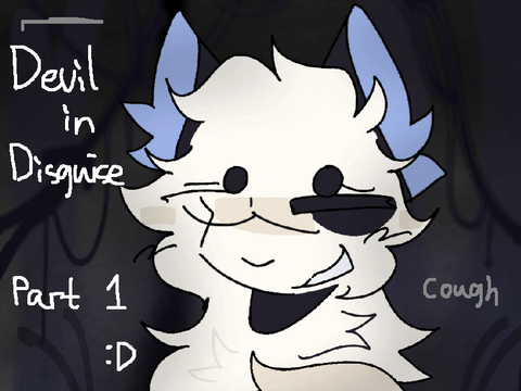 Devil In Disguise - Part 1 C: