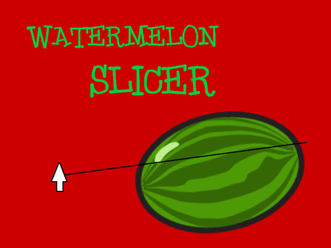 Watermelon Slicer