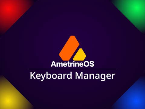 AmetrineOS - Keyboard Manager
